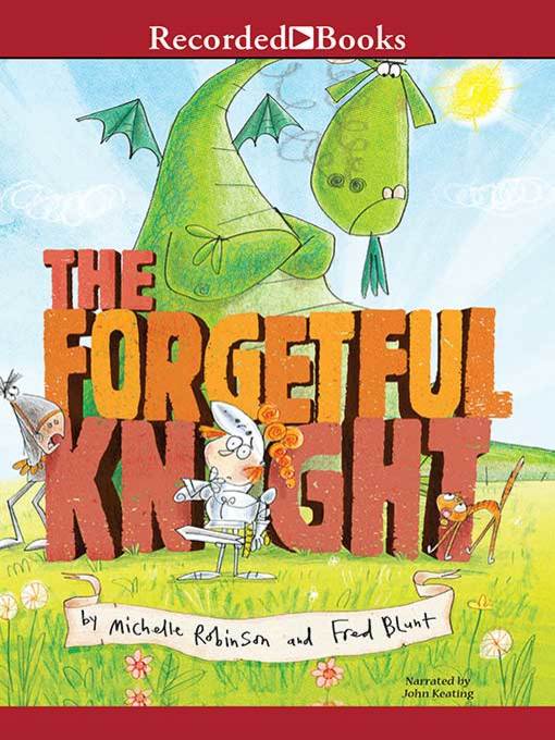 Title details for The Forgetful Knight by Michelle Robinson - Available